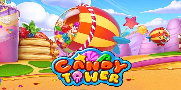 Cara Jitu Menang Slot Candy Tower Dengan Pola Terbaik