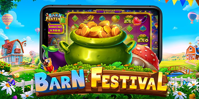 Strategi Canggih Memperbesar Peluang Jackpot Slot Barn Festival