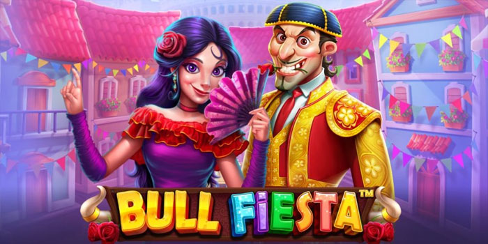 Trik Menang Cepat Di Slot Bull Fiesta Dengan Teknik Jitu