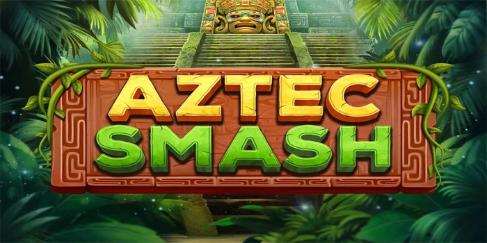 Trik Rahasia Agar Bisa Menang Besar di Slot Aztec Smash