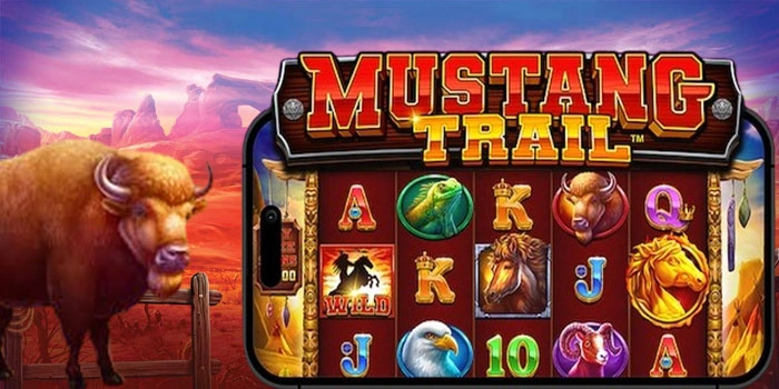 Panduan Sederhana Raih Maxwin Di Slot Mustang Trail